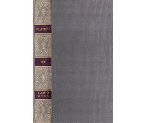Dialoghi filosofici. Volume secondo. Cratilo, Simposio, Fedro, Teeteto, Parmenide, Sofista, Filebo. A cura di Giuseppe Cambiano