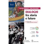 Dialoghi fra storia e futuro. Per le Scuole superiori. Con e-book. Con espansione online (Vol. 1)