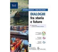 Dialoghi fra storia e futuro. Per le Scuole superiori. Con e-book. Con espansione online (Vol. 2)