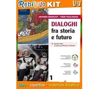 DIALOGHI FRA STORIA E FUTURO Volume 1 + Nuovo cittadine e cittadini oggi (9788830222618) - Libro Scolastico + Kit Scuola con Copertine Rebillo