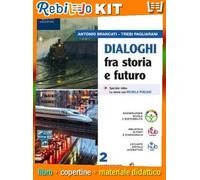 DIALOGHI FRA STORIA E FUTURO VOLUME 2 (9788830219380) - Libro Scolastico + Kit Scuola con Copertine Rebillo