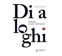 Dialoghi: il valzer delle parole
