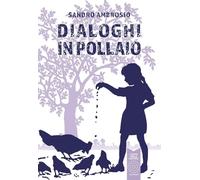 Dialoghi in Pollaio