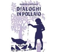 Dialoghi in Pollaio