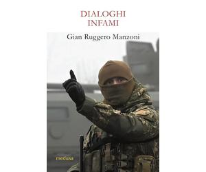 Dialoghi infami [Paperback] Manzoni, Gian Ruggero