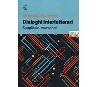Dialoghi interletterari. Saggi italo-macedoni