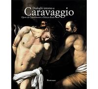 Dialoghi intorno a Caravaggio