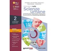 Dialoghi nelle scienze umane 2. Psicologia, Sociologia e Antropologia. Per il 2° biennio delle Scuole superiori. Con e-book. Con espansione online (Vol.)