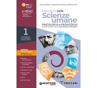 Dialoghi nelle scienze umane. Psicologia e pedagogia. Con Saperi fondamentali. Per il 1° biennio delle Scuole superiori. Con e-book. Con espansione online (Vol. 1)