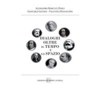 Dialoghi oltre il tempo e lo spazio