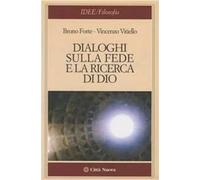 Dialoghi sulla fede e la ricerca di Dio
