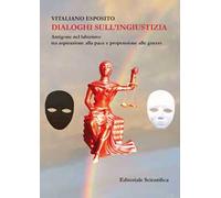 Dialoghi sull'ingiustizia. Antigone nel labirinto: tra aspirazione alla pace e propensione alla guerra