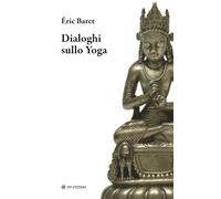 Dialoghi sullo yoga [Paperback] [Apr 18, 2025] Baret, Éric