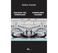 Dialoghi tra gondolieri-Gondoliers talking