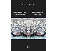 Dialoghi tra gondolieri-Gondoliers talking