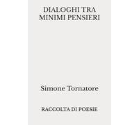 DIALOGHI TRA MINIMI PENSIERI