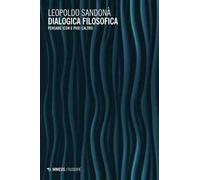 Dialogica filosofica. Pensare (con e per) l'altro