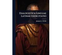 Dialogistica Linguae Latinae Exercitatio