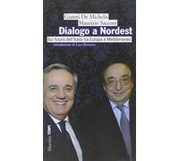 Dialogo a Nordest. Sul futuro dell'Italia tra Europa e Mediterraneo