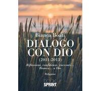 Dialogo con Dio (2011-2013)