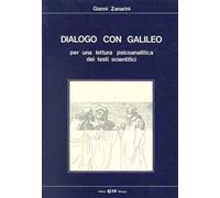 Dialogo con Galileo per una lettura psicoanalitica dei testi scientifici
