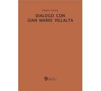 Dialogo con Gian Mario Villalta