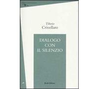 Dialogo con il silenzio