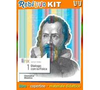 DIALOGO CON LA FISICA - VOLUME 1 (9788863649673) - Libro Scolastico + Kit Scuola con Copertine Rebillo