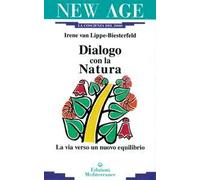 Dialogo con la natura. La via verso un nuovo equilibrio