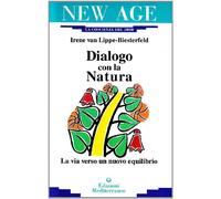 Dialogo con la natura. La via verso un nuovo equilibrio