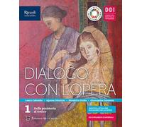 Dialogo con l'opera. Per le Scuole superiori. Con e-book (Vol. 1)