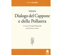Dialogo del cappone e della pollastra. Testo francese a fronte