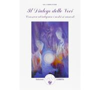 Dialogo delle voci. Conoscere ed integrare i nostri sé nascosti [Paperback] [Jul