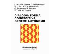 Dialogo: forma conoscitiva, genere autonomo