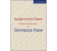 Dialogo in corso d'opera. Scritti giornalistici