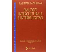 Dialogo interculturale e interreligioso. Culture e religioni in dialogo. Vol. 2