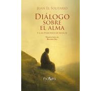 Diálogo sobre el Alma: y las pasiones humanas