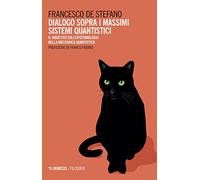 Dialogo sopra i massimi sistemi quantistici. Il dibattito sull'epistemologia della meccanica quantistica