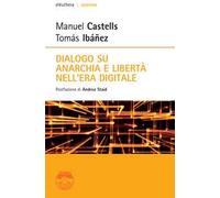 Dialogo su anarchia e libertà nell'era digitale