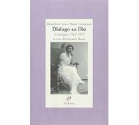 Dialogo su Dio. Carteggio 1941-1952