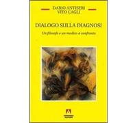 Dialogo sulla diagnosi. Un filosofo e un medico a confronto