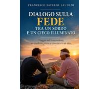 DIALOGO SULLA FEDE TRA UN SORDO E UN CIECO ILLUMINATO