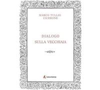 Dialogo sulla vecchiaia