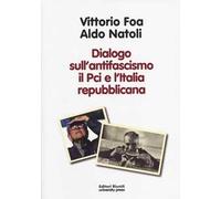 Dialogo sull'antifascismo il PCI e l'Italia repubblicana