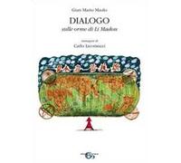 Dialogo. Sulle orme di Li Madou. Ediz. illustrata