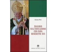 Dialogo sull'educazione con papa Benedetto XVI