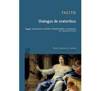 Dialogo sull'oratoria. Testo latino a fronte. Ediz. bilingue