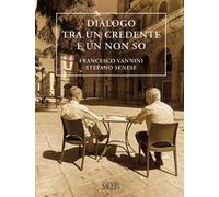 Dialogo tra un credente e un non so