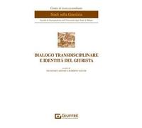 Dialogo transdisciplinare e identità del giurista