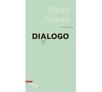 Dialogo - Trianni Paolo